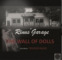 Rinus' Garage Feact Triggerfinger -The Wall Of Dolls (rsd 2014)